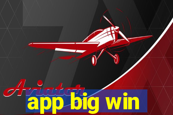 app big win